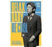Jeremy Allen Relax Baby Be Cool (Tascabile)