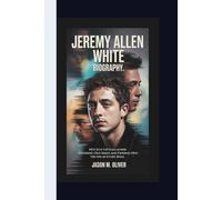 JEREMY ALLEN WHITE BIOGRAPHY: Not Just Lip Gallagher - Shedding Old Skins and Finding New Truths in Every Role.