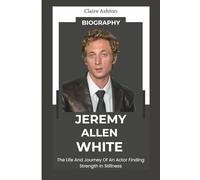 Jeremy Allen White Biography: The Life And Journey Of An Actor Finding Strength in Stillness