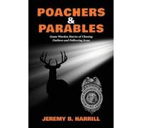 Jeremy B Harrill Poachers and Parables (Tascabile)