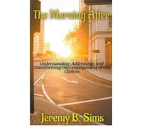 Jeremy B Sims The Morning After (Tascabile)