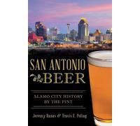 Jeremy Banas Travis E. Poling San Antonio Beer (Tascabile) American Palate