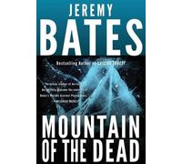 Jeremy Bates Mountain of the Dead (Tascabile) World's Scariest Places