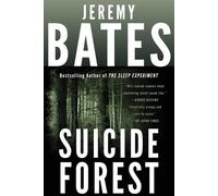 Jeremy Bates Suicide Forest (Tascabile) World's Scariest Places