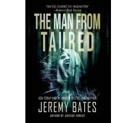 Jeremy Bates The Man from Taured (Copertina rigida) World's Scariest Legends