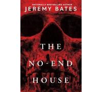 Jeremy Bates The No-End House (Tascabile)