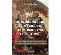 Jeremy Bentham An Introduction to the Principles of Morals and Legis (Tascabile)