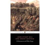Jeremy Bentham John Stuart Mill Utilitarianism and Other Essays (Tascabile)