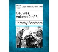 Jeremy Bentham Oeuvres. Volume 2 of 3 (Tascabile)