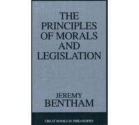 Jeremy Bentham The Principles of Morals and Legislation (Tascabile)