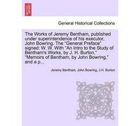 Jeremy Bentham The Works of Jeremy Bentham, published under superin (Tascabile)