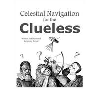 Jeremy Bernal Celestial Navigation For The Clueless (Tascabile)