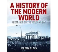 Jeremy Black A History of the Modern World (Copertina rigida)