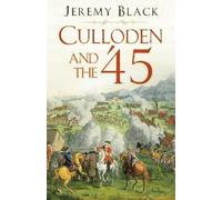 Jeremy Black Culloden and the '45 (Tascabile)