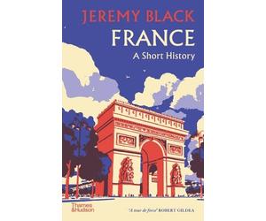 Jeremy Black France: A Short History (Tascabile)