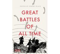 Jeremy Black Great Battles of All Time (Tascabile)