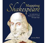 Jeremy Black Mapping Shakespeare (Copertina rigida)