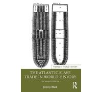 Jeremy Black The Atlantic Slave Trade in World History (Tascabile)