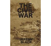 Jeremy Black The Civil War (Tascabile)