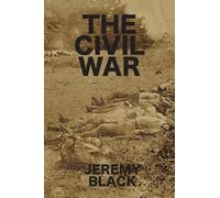 Jeremy Black The Civil War (Tascabile)