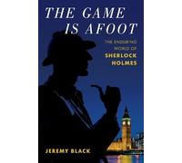Jeremy Black The Game Is Afoot (Copertina rigida)