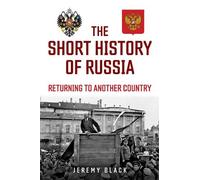 Jeremy Black The Short History of Russia (Copertina rigida)