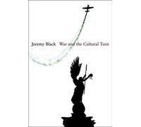 Jeremy Black War and the Cultural Turn (Copertina rigida)