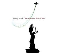 Jeremy Black War and the Cultural Turn (Tascabile)