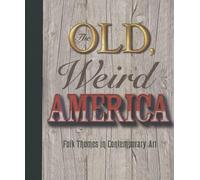 Jeremy Blake The Old, Weird America (Copertina rigida)