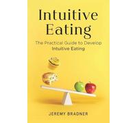 Jeremy Bradner Intuitive Eating (Tascabile)