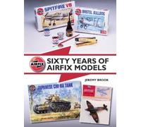 Jeremy Brook Sixty Years of Airfix Models (Copertina rigida)