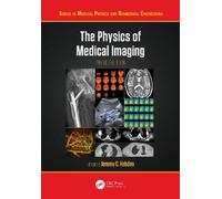 Jeremy C. Hebden The Physics of Medical Imaging (Tascabile)
