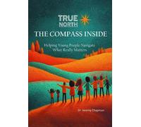 Jeremy Chapman True North: The Compass Inside (Tascabile)