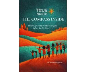 Jeremy Chapman True North: The Compass Inside (Tascabile)
