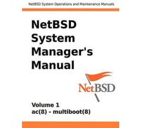 Jeremy Clark Reed NetBSD System Manager's Manual - Volume 1 (Tascabile)