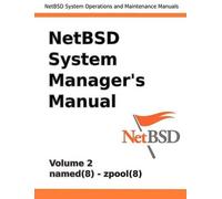 Jeremy Clark Reed NetBSD System Manager's Manual - Volume 2 (Tascabile)