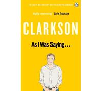 Jeremy Clarkson – As I Was Saying: The World According to Clarkson Volume 6 – Tascabile