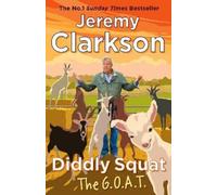 Jeremy Clarkson Diddly Squat: The G.O.A. (Copertina rigida) (PRESALE 08/10/2026)