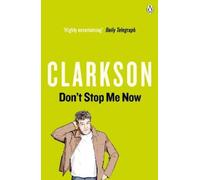 Jeremy Clarkson Don't Stop Me Now (Tascabile)