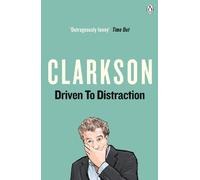 Jeremy Clarkson Driven to Distraction (Tascabile)