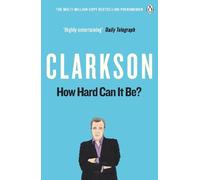 The World According to Clarkson How Hard Can It Be? Vol 4: The World According