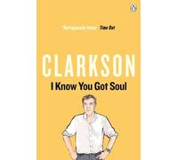 Jeremy Clarkson I Know You Got Soul (Tascabile)