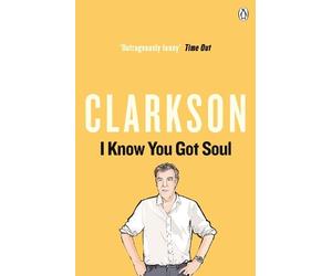 Jeremy Clarkson I Know You Got Soul (Tascabile)
