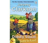 Jeremy Clarkson Jeremy Clarkson Diddly Squat: Home to Roost (Tascabile)