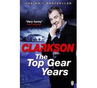 Jeremy Clarkson The Top Gear Years (Tascabile)
