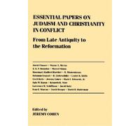 Jeremy Cohen Essential Papers on Judaism and Christianity in Conflic (Tascabile)