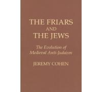 Jeremy Cohen The Friars and the Jews (Tascabile)