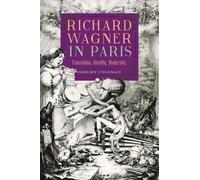 Jeremy Coleman Richard Wagner in Paris (Copertina rigida)