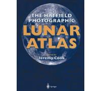 Jeremy Cook The Hatfield Photographic Lunar Atlas (Tascabile)