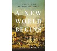 Jeremy D. Popkin A New World Begins (Copertina rigida)